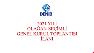 2021 Yılı Olağan Seçimli Genel Kurul Toplantısı