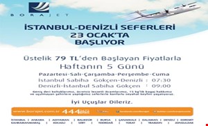 BORAJET 23 Ocak 'ta DENİZLİ İSTANBUL DENİZLİ Seferlerine Başlıyor...